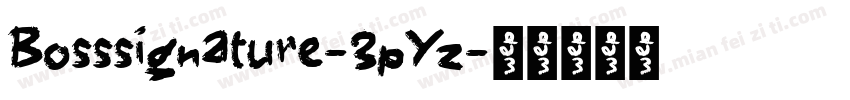 Bosssignature-3pYz字体转换