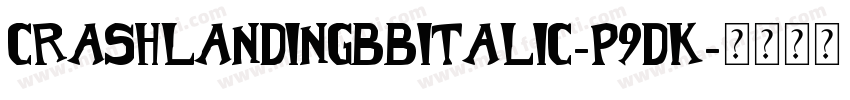 CrashlandingbbItalic-p9dK字体转换