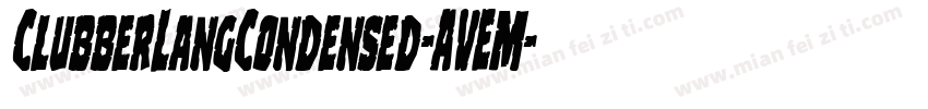 ClubberLangCondensed-AVEM字体转换