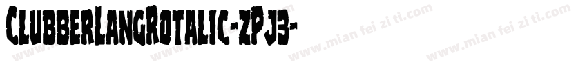 ClubberLangRotalic-zPj3字体转换