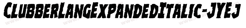 ClubberLangExpandedItalic-JYEj字体转换