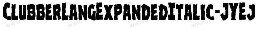 ClubberLangExpandedItalic-JYEj字体转换