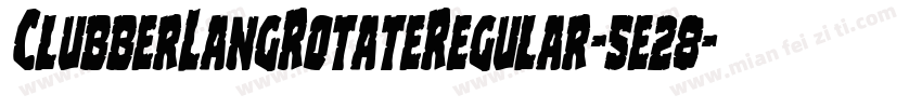 ClubberLangRotateRegular-5e28字体转换