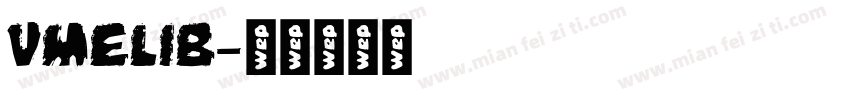 VMELIB字体转换