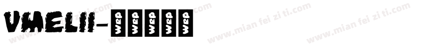VMELII字体转换