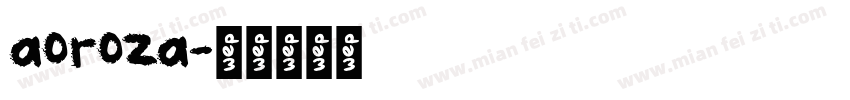 aoroza字体转换