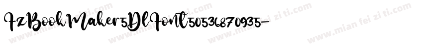 FzBookMaker5DlFont50536870935字体转换