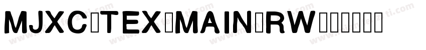 MJXc-TeX-main-Rw字体转换