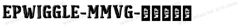 EpWiggle-mMvG字体转换
