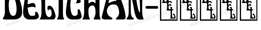 Delichan字体转换