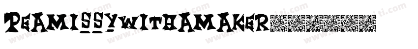 PeaMissywithaMaker字体转换