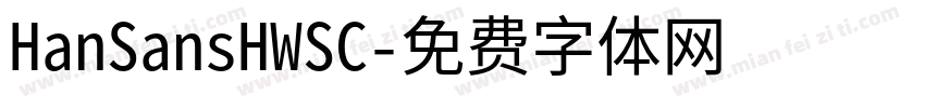 HanSansHWSC字体转换