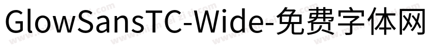 GlowSansTC-Wide字体转换