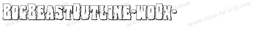 BogBeastOutline-w0Ox字体转换