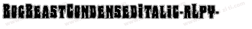 BogBeastCondensedItalic-rLpy字体转换