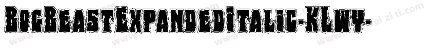 BogBeastExpandedItalic-KLwy字体转换