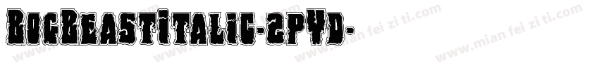 BogBeastItalic-2pYd字体转换