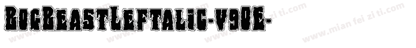 BogBeastLeftalic-v9OE字体转换