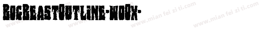 BogBeastOutline-w0Ox字体转换