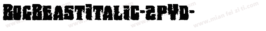 BogBeastItalic-2pYd字体转换