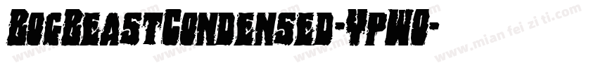 BogBeastCondensed-YpWO字体转换