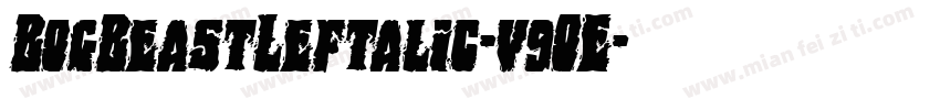 BogBeastLeftalic-v9OE字体转换