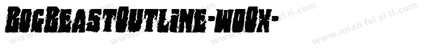 BogBeastOutline-w0Ox字体转换