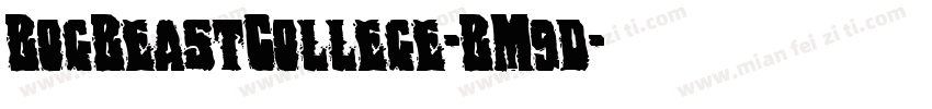BogBeastCollege-BM9d字体转换