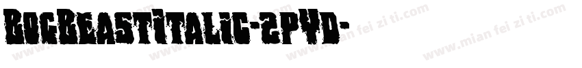 BogBeastItalic-2pYd字体转换