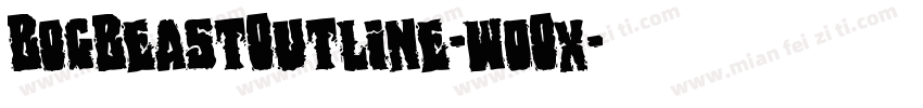 BogBeastOutline-w0Ox字体转换