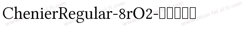 ChenierRegular-8rO2字体转换