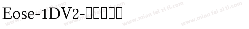 Eose-1DV2字体转换