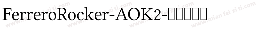 FerreroRocker-AOK2字体转换