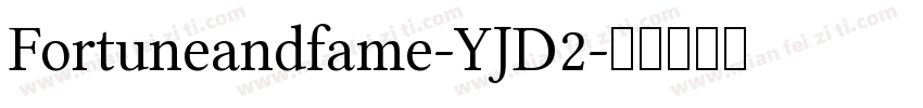 Fortuneandfame-YJD2字体转换