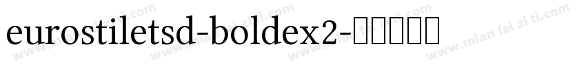 eurostiletsd-boldex2字体转换