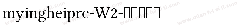 myingheiprc-W2字体转换