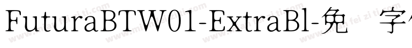 FuturaBTW01-ExtraBl字体转换