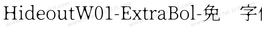 HideoutW01-ExtraBol字体转换