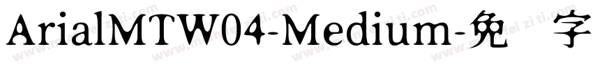 ArialMTW04-Medium字体转换