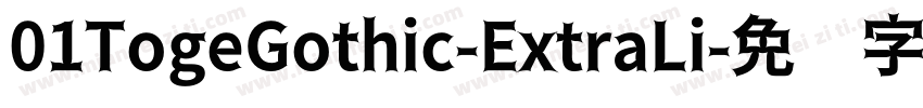 01TogeGothic-ExtraLi字体转换