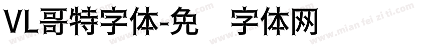 VL哥特字体字体转换