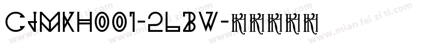 CjmKh001-2LBw字体转换