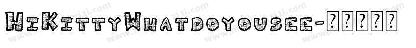 HiKittyWhatdoyousee字体转换