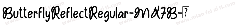 ButterflyReflectRegular-MX7B字体转换
