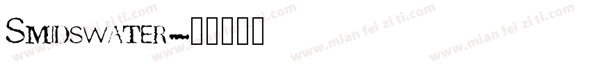Smidswater字体转换