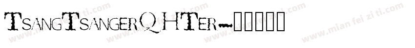 TsangTsangerQHTer字体转换
