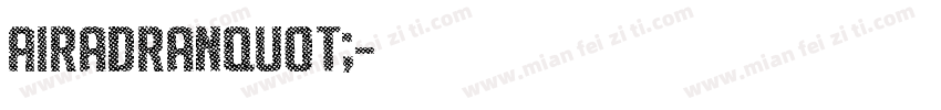 Airadranquot;字体转换