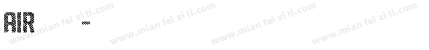 air字体字体转换