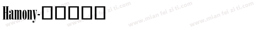 Hamony字体转换