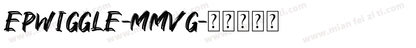 EpWiggle-mMvG字体转换